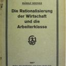 Rudolf Rocker - Die Rationalisierung der Wirtschaft und die Arbeiterklasse, 1927